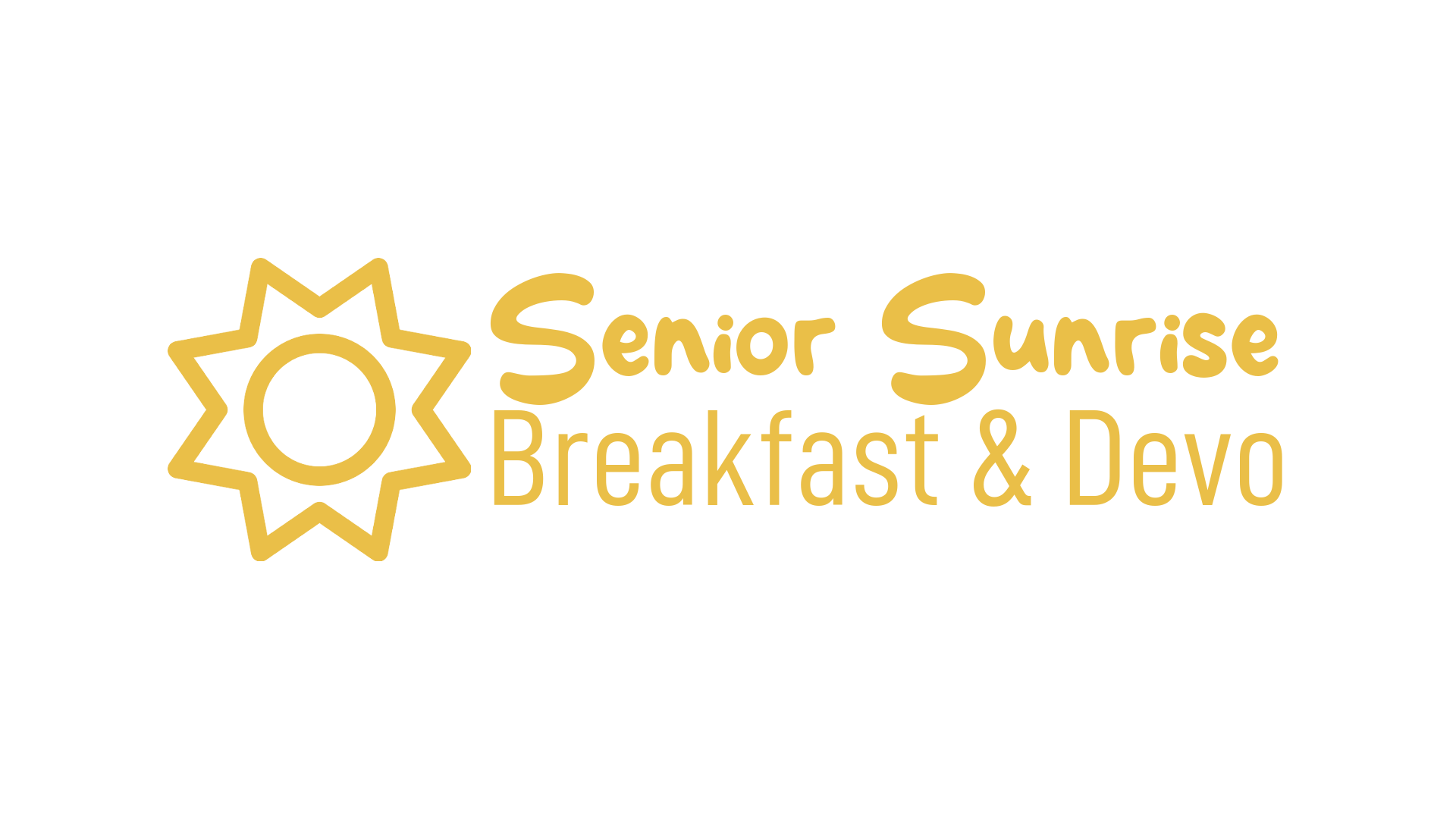 Senior Sunrise, Breakfast, & Devo