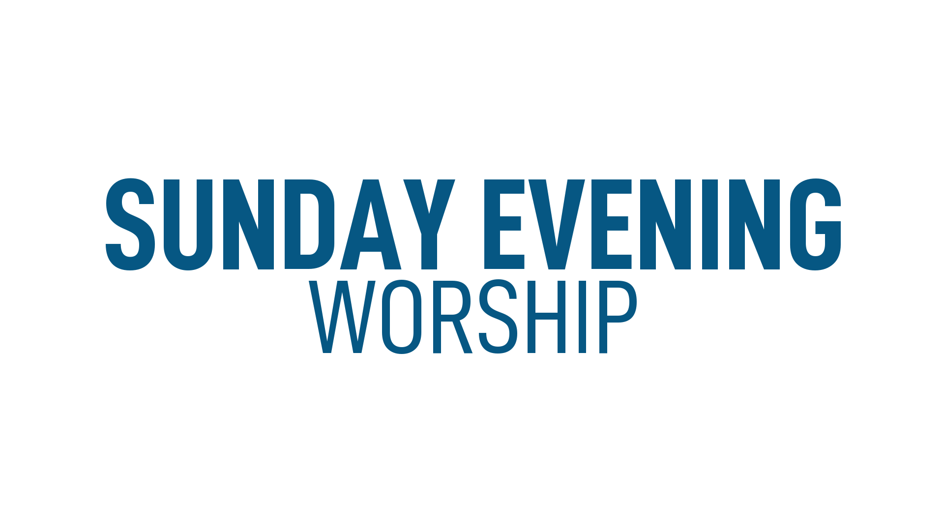Evening Worship