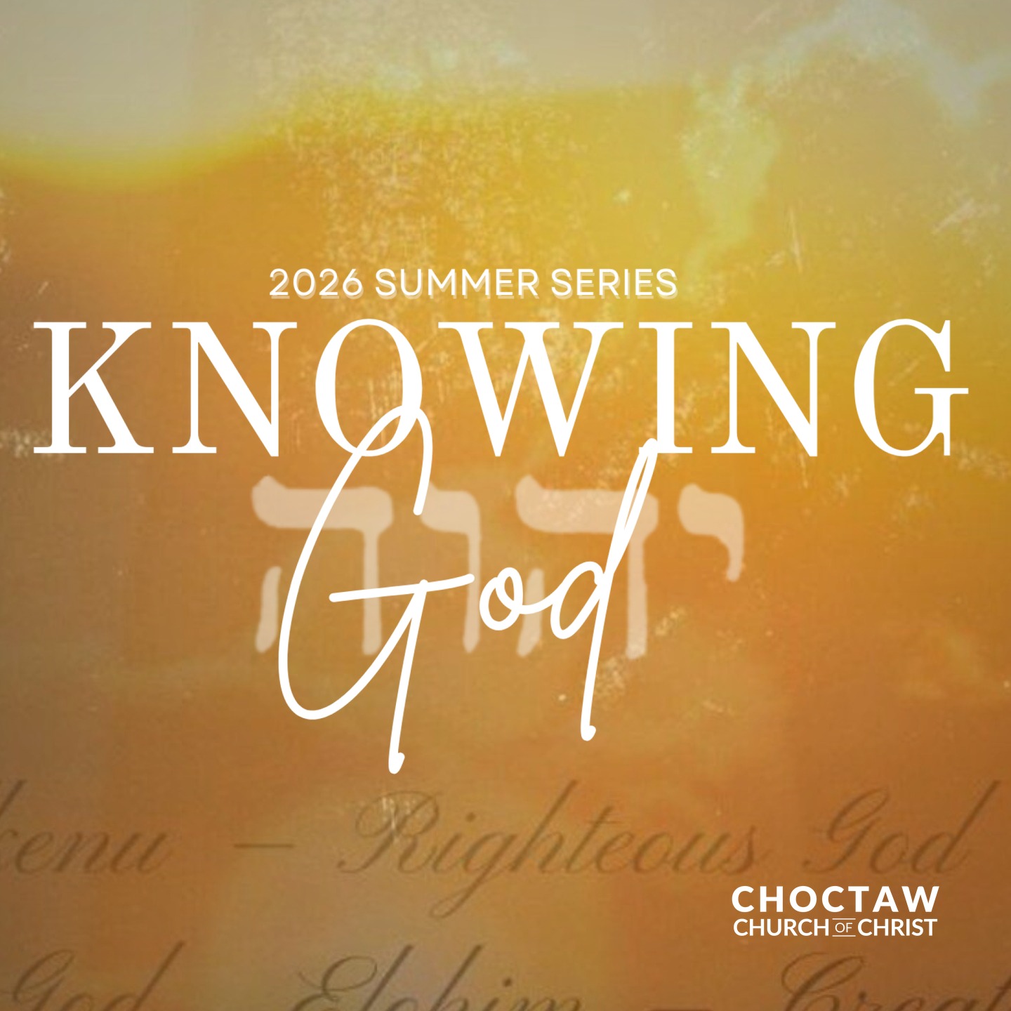 Summer Series: Knowing God