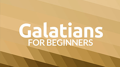 Galatians for Beginners