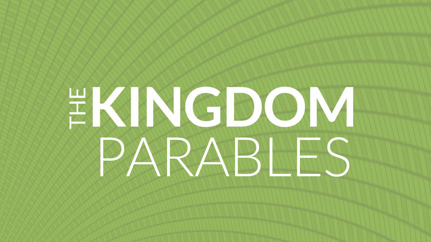 The Kingdom Parables