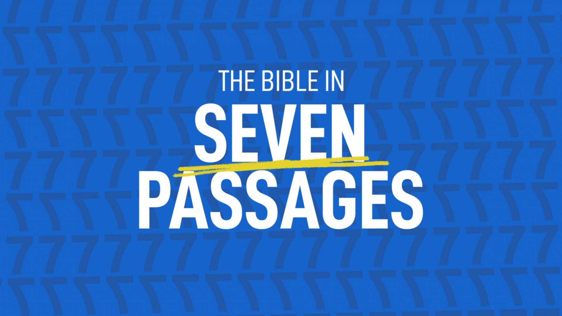 The Bible in Seven Passages