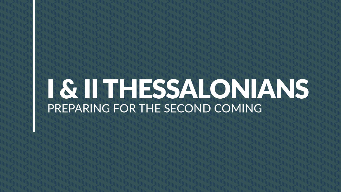 I & II Thessalonians