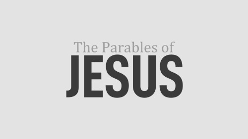 The Parables of Jesus