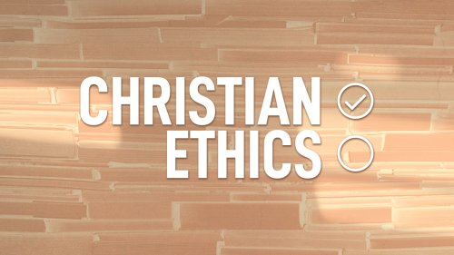 Christian Ethics