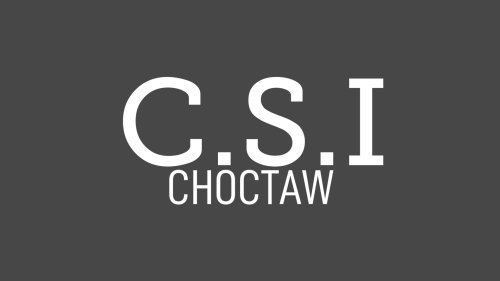 C.S.I Choctaw