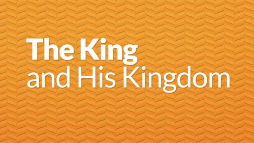 The King and His Kingdom